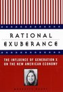 Rational Exuberance The Influence of Generation X on the New American Economy