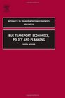 Bus Transport Volume 18 Economics Policy and Planning