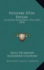 Histoire D'Un Paysan Le Citoyen Bonaparte 1794 A1815