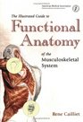 The Illustrated Guide to Functional Anatomy of the Musculoskeletal System