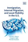 Immigration Internal Migration and Local Mobility in the US