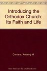 Introducing the Orthodox Church Its Faith and Life