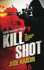 Kill Shot The Jack Reacher Experiment Book 4