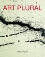 Art Plural Voices of Contemporary Art