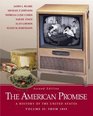 The American Promise  A History of the United States Volume II From 1865