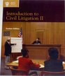 Introduction to Civil Litigation II  Custom Edition