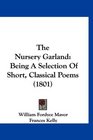 The Nursery Garland Being A Selection Of Short Classical Poems