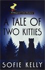 A Tale of Two Kitties (A Magical Cats Myster, Bk 9)