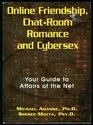 Online Friendship ChatRoom Romance and Cybersex