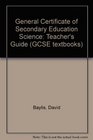General Certificate of Secondary Education Science Teacher's Guide