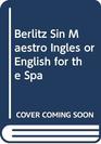 Berlitz Sin Maestro Ingles or English for the Spa