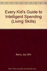 Every Kid's Guide to Intelligent Spending
