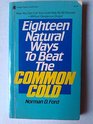 Eighteen Natural Ways to Beat the Common Cold