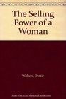 The Selling Power of a Woman
