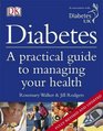 Diabetes A Practical Guide to Managing Your Health