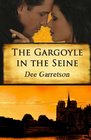 The Gargoyle in the Seine A Victorian Mystery