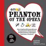 Emoji Phantom of the Opera Epic Tales in Tiny Texts