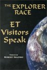 ET Visitors Speak