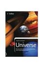 Universe The Story of the Universe from Earliest Times to Our Continuing Discoveries