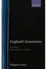 England's Iconoclasts Volume I Laws Against Images