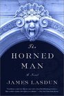 The Horned Man A Novel