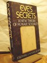 Eve's Secret  A New Theory of Female Sexuality