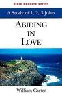 Abiding in Love A Study of 1 2 3 John