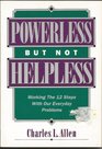 Powerless but Not Helpless