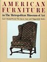 American Furniture in the Metropolitan Museum of Art Late Colonial Period  The Queen Anne and Chippendale Styles