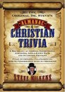 The Original Dr Steve's Almanac of Christian Trivia A Miscellany of Oddities Instructional Anecdotes LittleKnown Facts and Occasional Frivolity