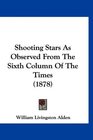 Shooting Stars As Observed From The Sixth Column Of The Times