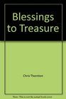 Blessings to Treasure