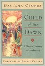 Child of the Dawn A Magical Journey of Awakening