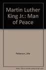 Martin Luther King Jr  Man of Peace