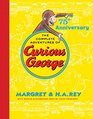 The Complete Adventures of Curious George 75th Anniversary Edition