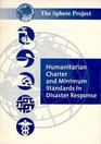 Humanitarian Charter and Minimum Standards in Disaster Relief