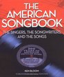 The American Songbook: The Singers, Songwriters & The Songs