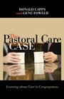 The Pastoral Care Case Learning about Care in Congregations