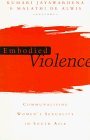 Embodied Violence Communalising Female Sexuality in South Asia