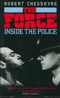 The Force Inside the Police