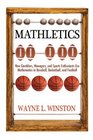 Mathletics How Gamblers Managers and Sports Enthusiasts Use Mathematics in Baseball Basketball and Football