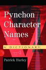Pynchon Character Names A Dictionary
