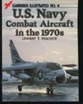 US Navy Combat Aircraft in the 1970s  Warbirds Illustrated No 4