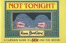 Not Tonight A Cartoon Guide to Sex and the British