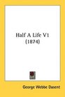 Half A Life V1