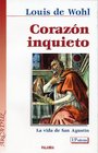 Corazon Inquieto  La Vida de San Agustin