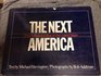 The Next America The Decline and Rise of the United States