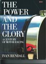 The Power and the Glory A Century of Motor Racing