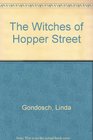 Witches of Hopper Street Witches of Hopper Street