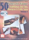 Mel Bay 50 Tunes for Guitar Vol 1 Traditional Old Time Bluegrass  Celtic Solos